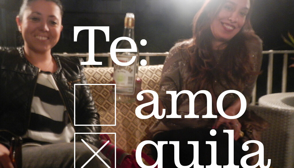 Te amo, te quila!
