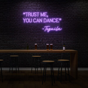 trust me you can dance - tequila